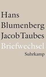 Briefwechsel 1961&ndash;1981 - Hans Blumenberg, Jacob Taubes