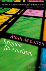 Religion f&uuml;r Atheisten - Alain de Botton