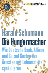 Die Hungermacher - Harald Schumann