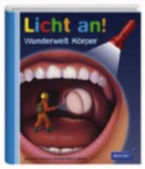 Meyer. Die kleine Kinderbibliothek - Licht an! / Wunderwelt Körper - 