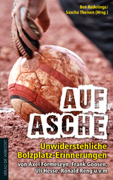 Auf Asche - Frank Goosen, Axel Formeseyn, Ronald Reng, Ulrich Hesse