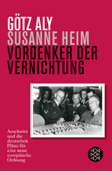 Vordenker der Vernichtung - G&ouml;tz Aly, Susanne Heim