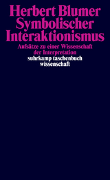Symbolischer Interaktionismus - Herbert Blumer