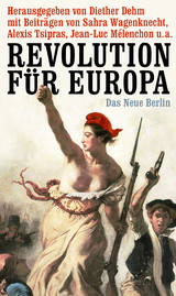 Revolution f&uuml;r Europa - 