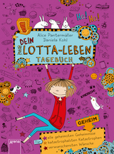 Dein Lotta-Leben. Tagebuch - Alice Panterm&uuml;ller, Daniela Kohl