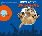 Ausgefressen - Moritz Matthies