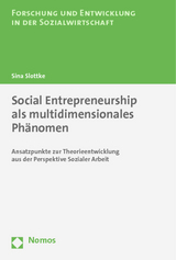 Social Entrepreneurship als multidimensionales Ph&auml;nomen - Sina Slottke