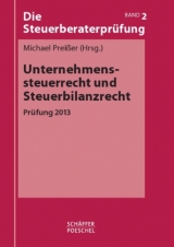 Unternehmenssteuerrecht und Steuerbilanzrecht - 
