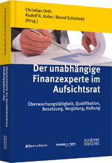 Der unabh&auml;ngige Finanzexperte im Aufsichtsrat - 