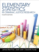 Elementary Statistics in Criminal Justice Research - Fox, James; Levin, Jack; Forde, David