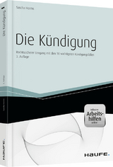 Die K&uuml;ndigung - inkl. Arbeitshilfen online - Sascha Herms
