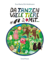 Da tanzen viele Tiere mit - Eva-Maria Ott-Heidmann