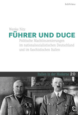 F&uuml;hrer und Duce - Wenke Nitz