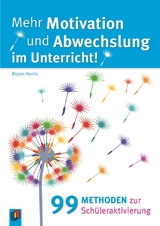 Mehr Motivation und Abwechslung im Unterricht! - Bryan Harris