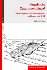 Vergebliche Zusammenh&auml;nge? - Richard Kubac