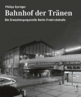 Bahnhof der Tr&auml;nen - Philipp Springer