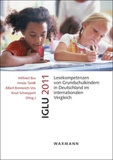 IGLU 2011. Lesekompetenzen von Grundschulkindern in Deutschland im internationalen Vergleich - 