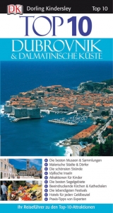 Top 10 Dubrovnik & Dalmatinische K&uuml;ste