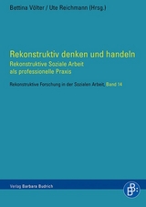 Rekonstruktiv denken und handeln - 