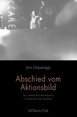Abschied vom Aktionsbild - J&ouml;rn Glasenapp