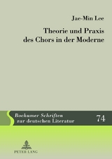 Theorie und Praxis des Chors in der Moderne - Jae Min Lee