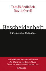 Bescheidenheit - f&uuml;r eine neue &Ouml;konomie - David Orrell, Thomas Sedlacek