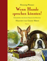 Wenn Hunde sprechen k&ouml;nnten! - Henning Wiesner