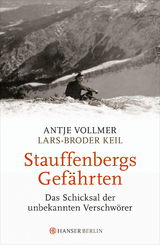 Stauffenbergs Gef&auml;hrten - Lars-Broder Keil, Antje Vollmer