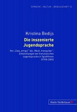 Die inszenierte Jugendsprache - Kristina Bedijs