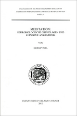 Meditation: Neurobiologische Grundlagen und klinische Anwendung - Dieter Vaitl