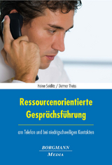 Ressourcenorientierte Gespr&auml;chsf&uuml;hrung - Heiner Seidlitz, Dietmar Theiss
