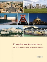 Europ&auml;isches Kulturerbe - Bilder, Traditionen, Konfigurationen - 