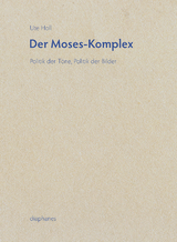 Der Moses-Komplex - Ute Holl