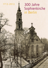 300 Jahre Sophienkirche in Berlin - 