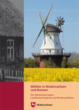 M&uuml;hlen in Niedersachsen und Bremen - R&uuml;diger Wormuth