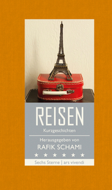 Sechs Sterne - Reisen (eBook) - Rafik Schami, Michael Köhlmeier, Root Leeb, Franz Hohler, Monika Helfer, Nataša Dragnić