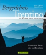 Bergerlebnis Trentino - Eugen E. H&uuml;sler, Manfred Kostner
