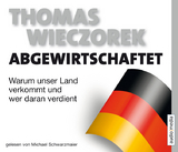 Abgewirtschaftet - Thomas Wieczorek