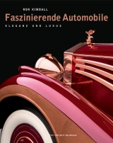 Faszinierende Automobile - Ron Kimball, Matt DeLorenzo