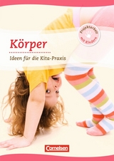Projektarbeit mit Kindern / K&ouml;rper - Albrecht Nolting, Karin Scholz, Maria Weininger