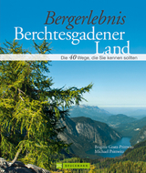 Bergerlebnis Berchtesgadener Land - Brigitte Gratz-Prittwitz, Michael Prittwitz