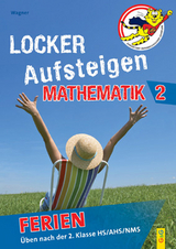 Locker Aufsteigen Ferien - Mathematik 2 - G&uuml;nther Wagner, Helga Wagner