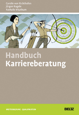 Handbuch Karriereberatung - Carolin v. Richthofen, Jürgen Kugele, Nathalie Vitzthum