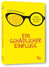 Ein sch&auml;dlicher Einfluss - Kate Bornstein