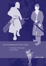 Die Arch&auml;ologie der fr&uuml;hen Ungarn