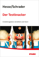 Hesse/Schrader: Der Testknacker - Einstellungstests verstehen und l&ouml;sen - J&uuml;rgen Hesse, Hans Christian Schrader, Carsten Roelecke