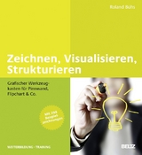 Zeichnen, Visualisieren, Strukturieren - Roland B&uuml;hs