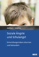 Soziale &Auml;ngste und Schulangst - Siebke Melfsen, Susanne Walitza