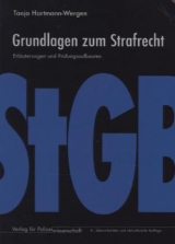Grundlagen zum Strafrecht - Tanja Hartmann-Wergen