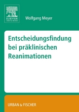 Entscheidungsfindung bei pr&auml;klinischen Reanimationen - Wolfgang Meyer